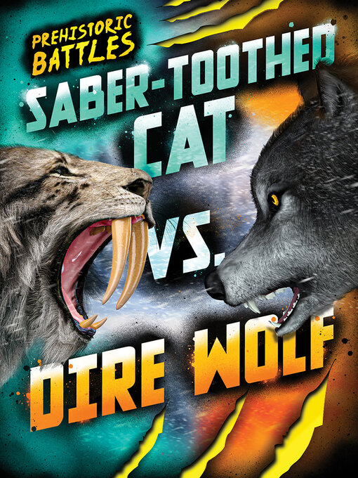 Title details for Saber-toothed Cat vs. Dire Wolf by Jon Alan - Wait list
